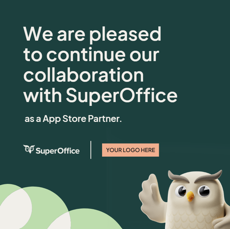 Social media template: "We are pleased to continue our collaboration with SuperOffice as an App Store Partner" with a placeholder for your logo