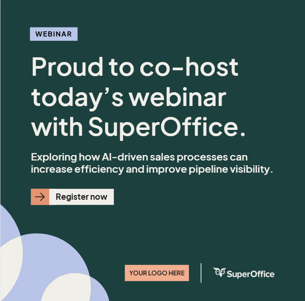 Social media template: "Proud to co-host today's webinar with SuperOffice" with a placeholder for your logo