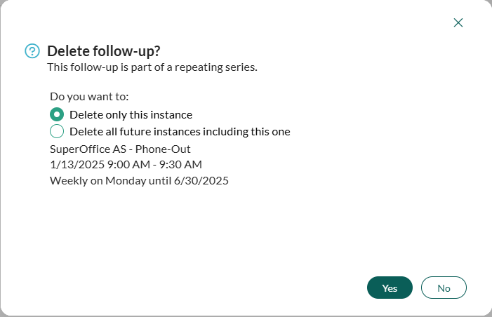 Delete repeating follow-up dialog -screenshot